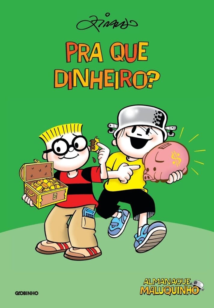 Almanaque maluquinho: pra que dinheiro? – Ziraldo