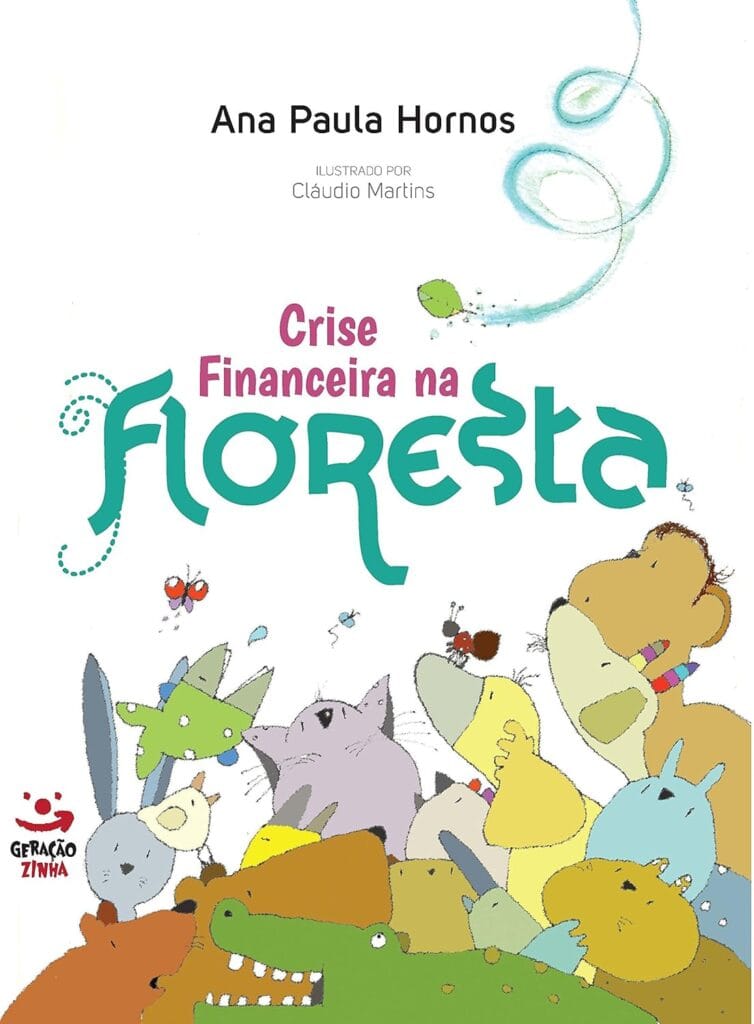 Crise financeira na floresta – Ana Paula Hornos